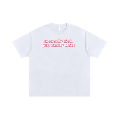 Oversize Tee ICE / S mentally sick physically thicc Oversize Signature Tee ~ GAYSBIE PREMIUM MATERIALS