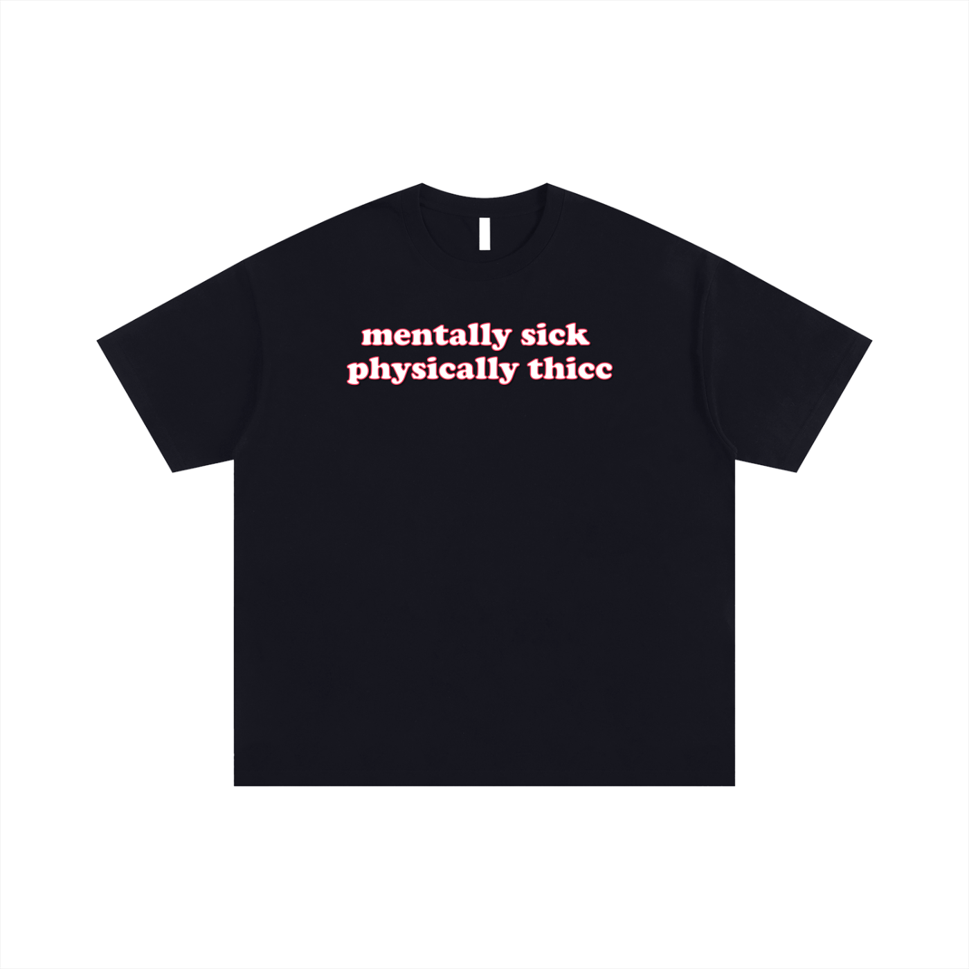 Oversize Tee MIDNGIHT / S mentally sick physically thicc Oversize Signature Tee ~ GAYSBIE PREMIUM MATERIALS