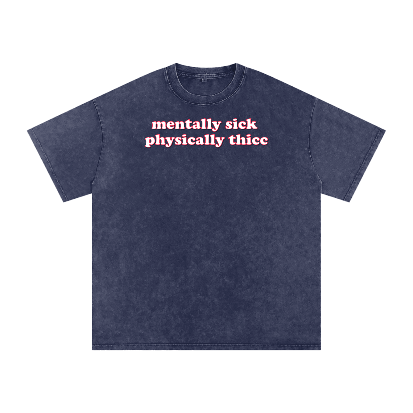 mentally sick physically thicc Premium Oversized Tee ~ GAYSBIE ODMPOD