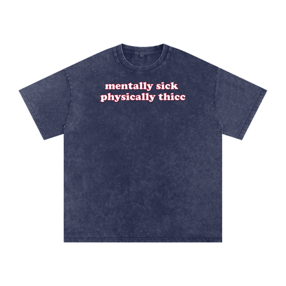 mentally sick physically thicc Premium Oversized Tee ~ GAYSBIE ODMPOD