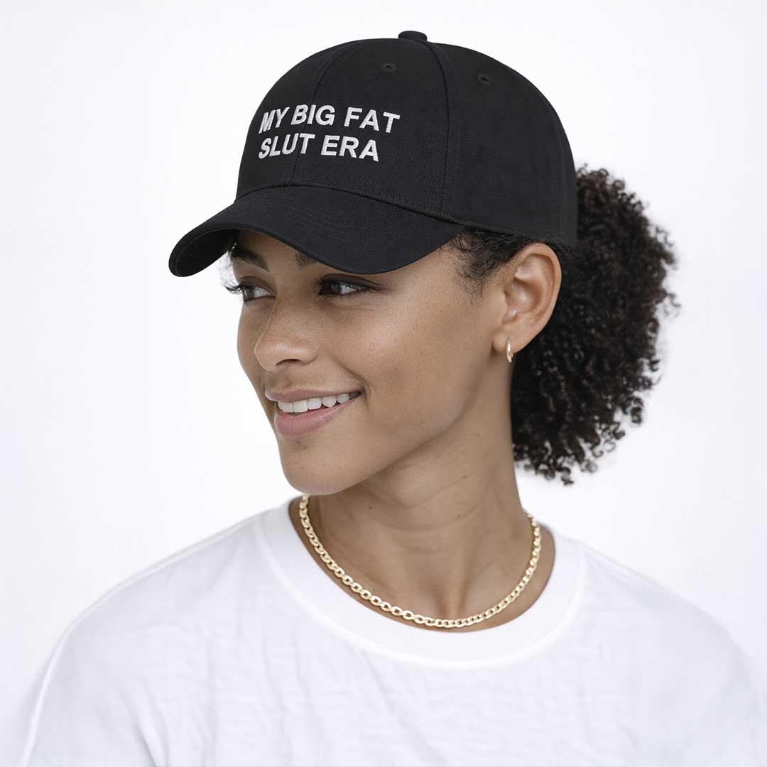 Caps MY BIG FAT SLUT ERA Embroidered Cap ~ GAYSBIE PREMIUM MATERIALS
