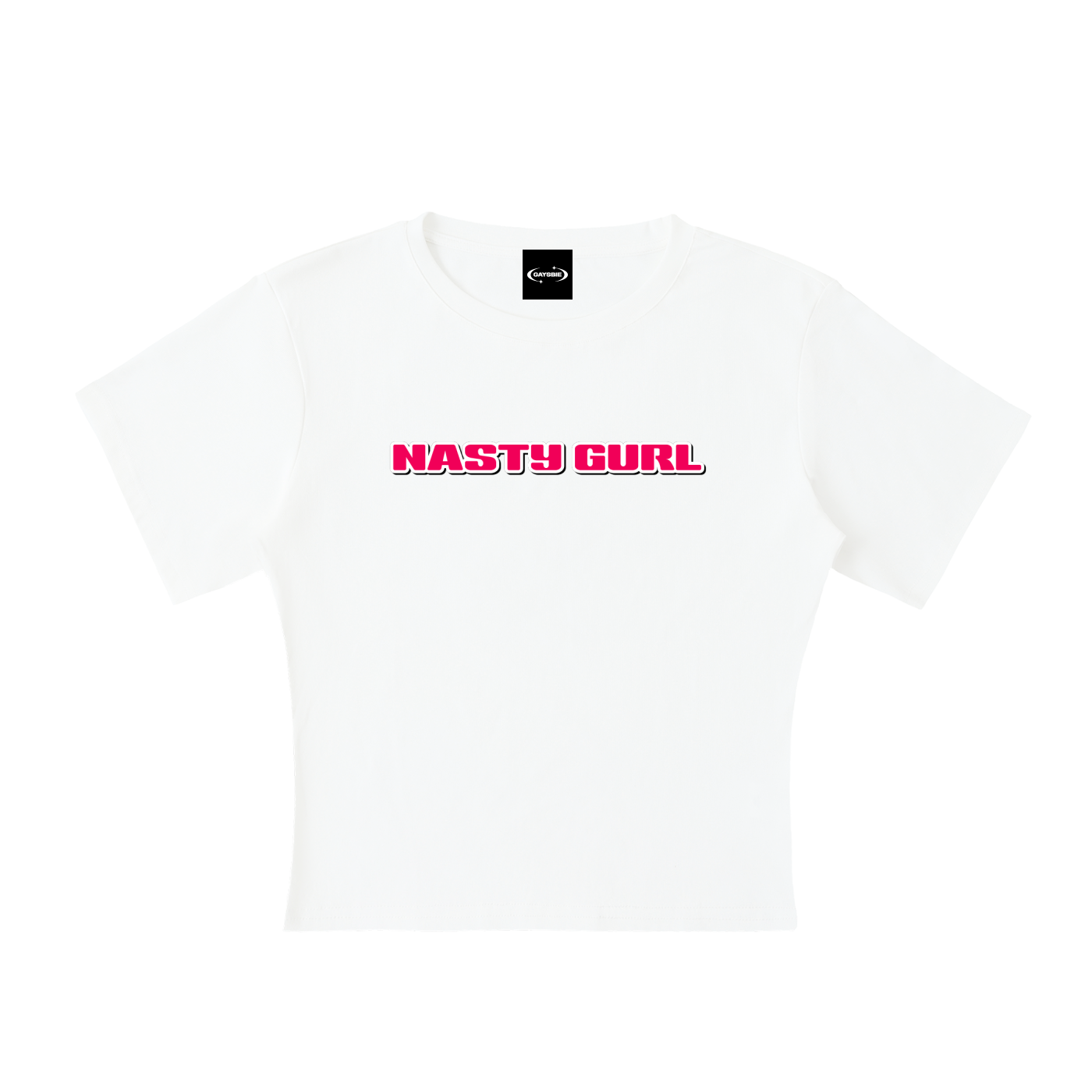 Baby Tee ICE / S NASTY GURL Baby Tee ~ GAYSBIE PREMIUM MATERIALS
