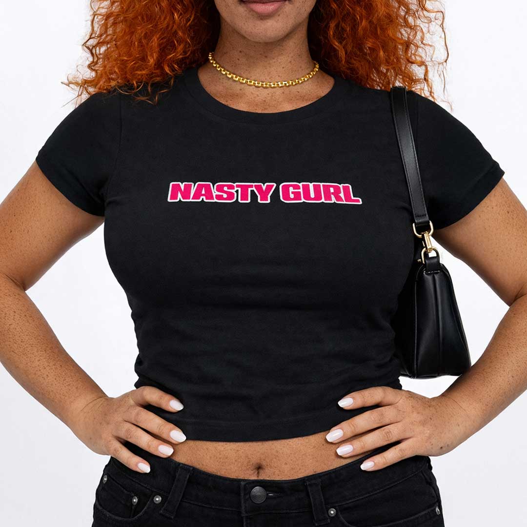 Baby Tee NASTY GURL Baby Tee ~ GAYSBIE PREMIUM MATERIALS
