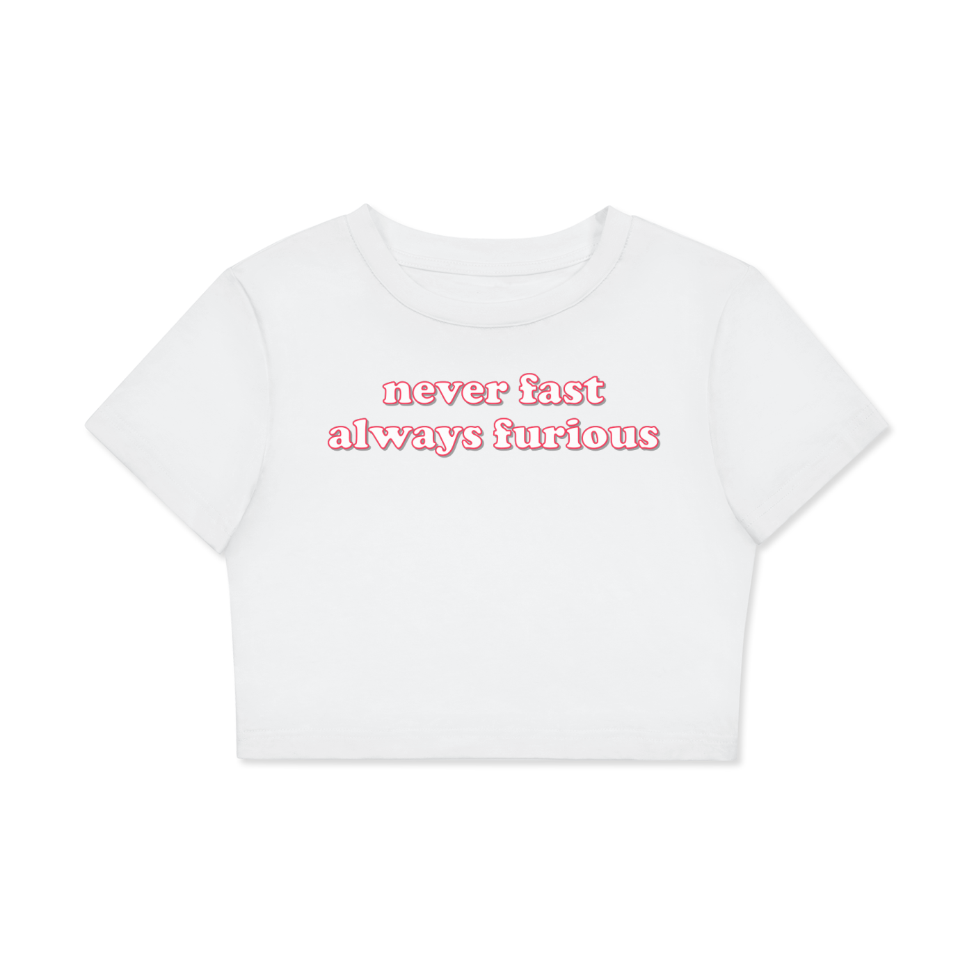 Crop Tee ICE / XS never fast always furious Crop Tee ~ GAYSBIE PREMIUM MATERIALS