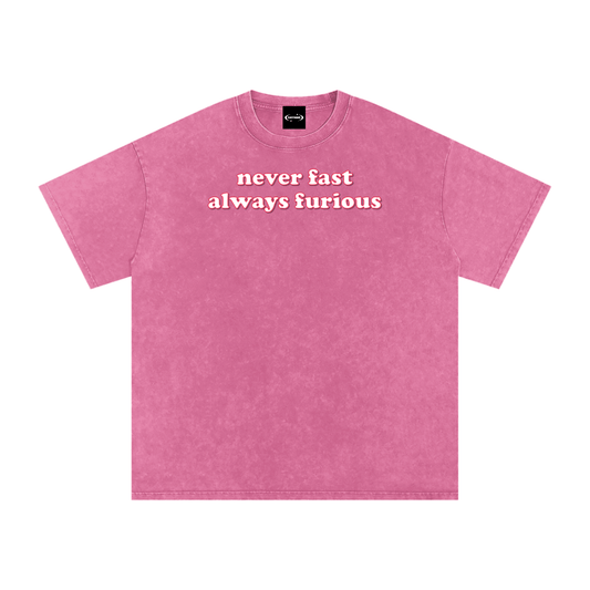 Oversize Tee BUBBLEGUM / S never fast always furious Premium Oversized Tee ~ GAYSBIE PREMIUM MATERIALS