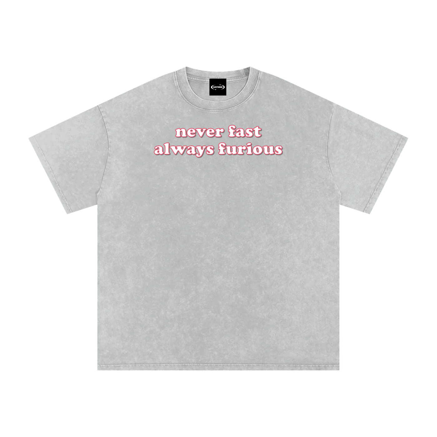 Oversize Tee SMOKE / S never fast always furious Premium Oversized Tee ~ GAYSBIE PREMIUM MATERIALS
