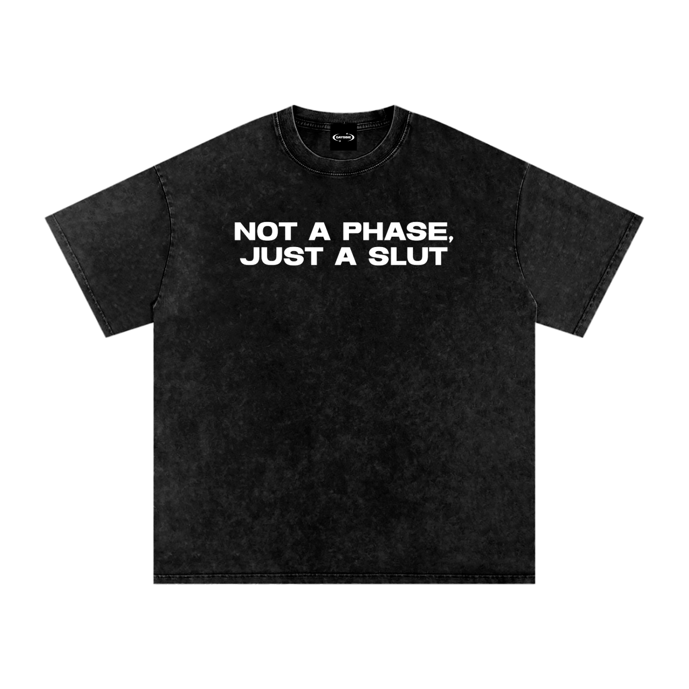 Oversize Tee MIDNIGHT / S NOT A PHASE JUST A SLUT Premium Oversized Tee ~ GAYSBIE PREMIUM MATERIALS