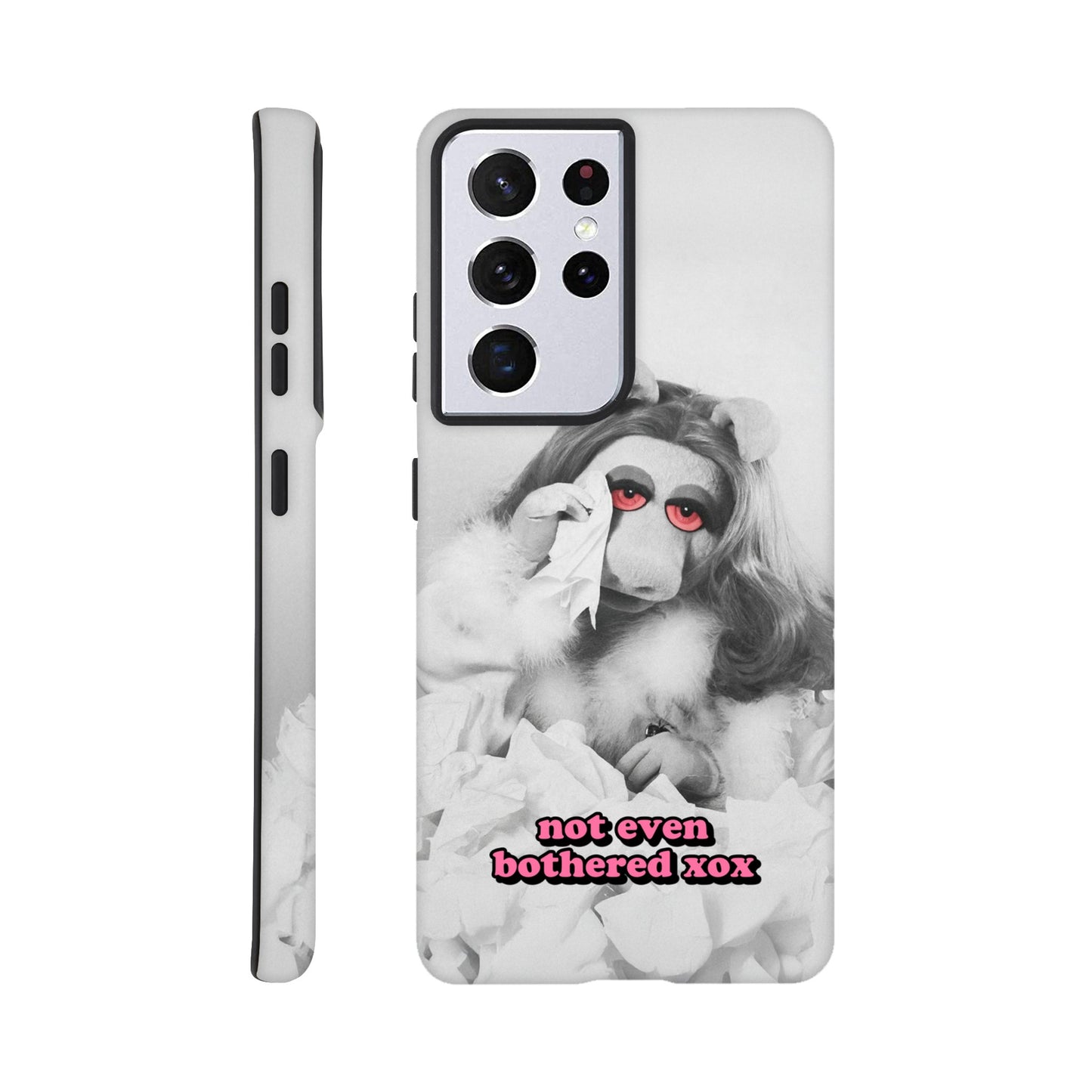 Android Case Galaxy S21 Ultra not even bothered Piggy Tough Android Case ~ GAYSBIE PREMIUM MATERIALS