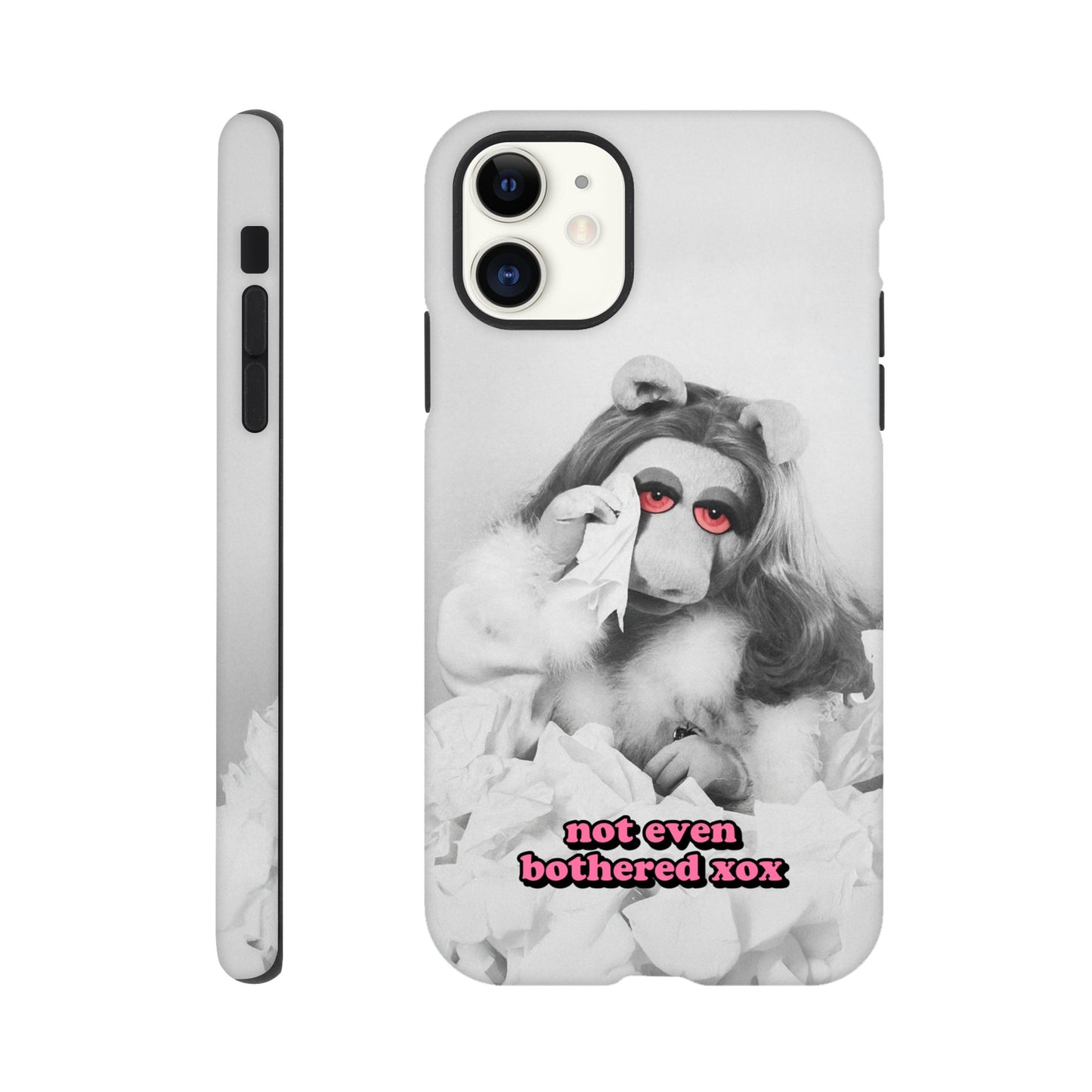 iPhone Case iPhone 11 not even bothered Piggy Tough iPhone Case ~ GAYSBIE PREMIUM MATERIALS