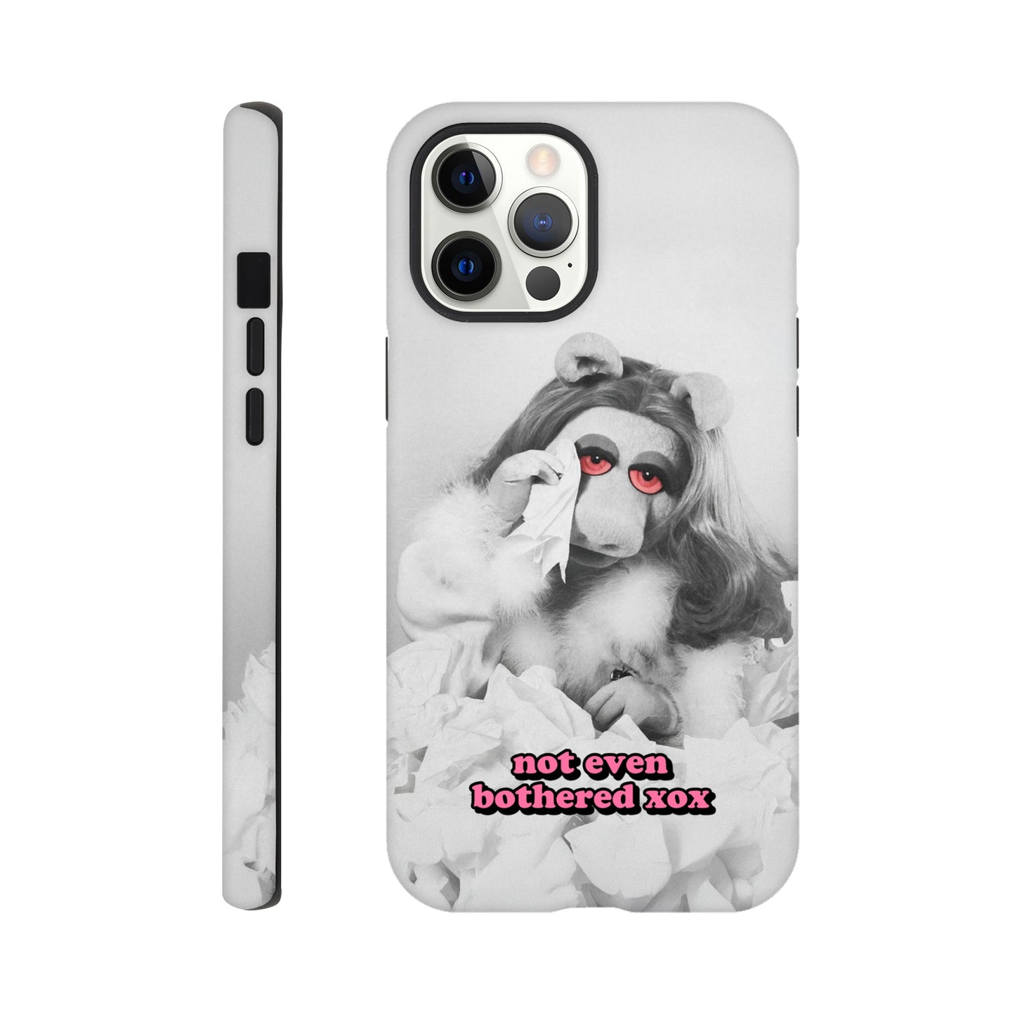 iPhone Case iPhone 12 Pro Max not even bothered Piggy Tough iPhone Case ~ GAYSBIE PREMIUM MATERIALS