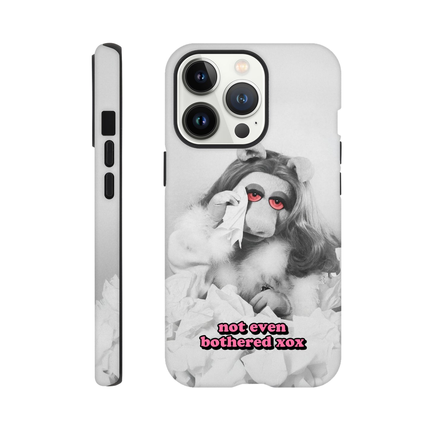 iPhone Case iPhone 13 Pro not even bothered Piggy Tough iPhone Case ~ GAYSBIE PREMIUM MATERIALS