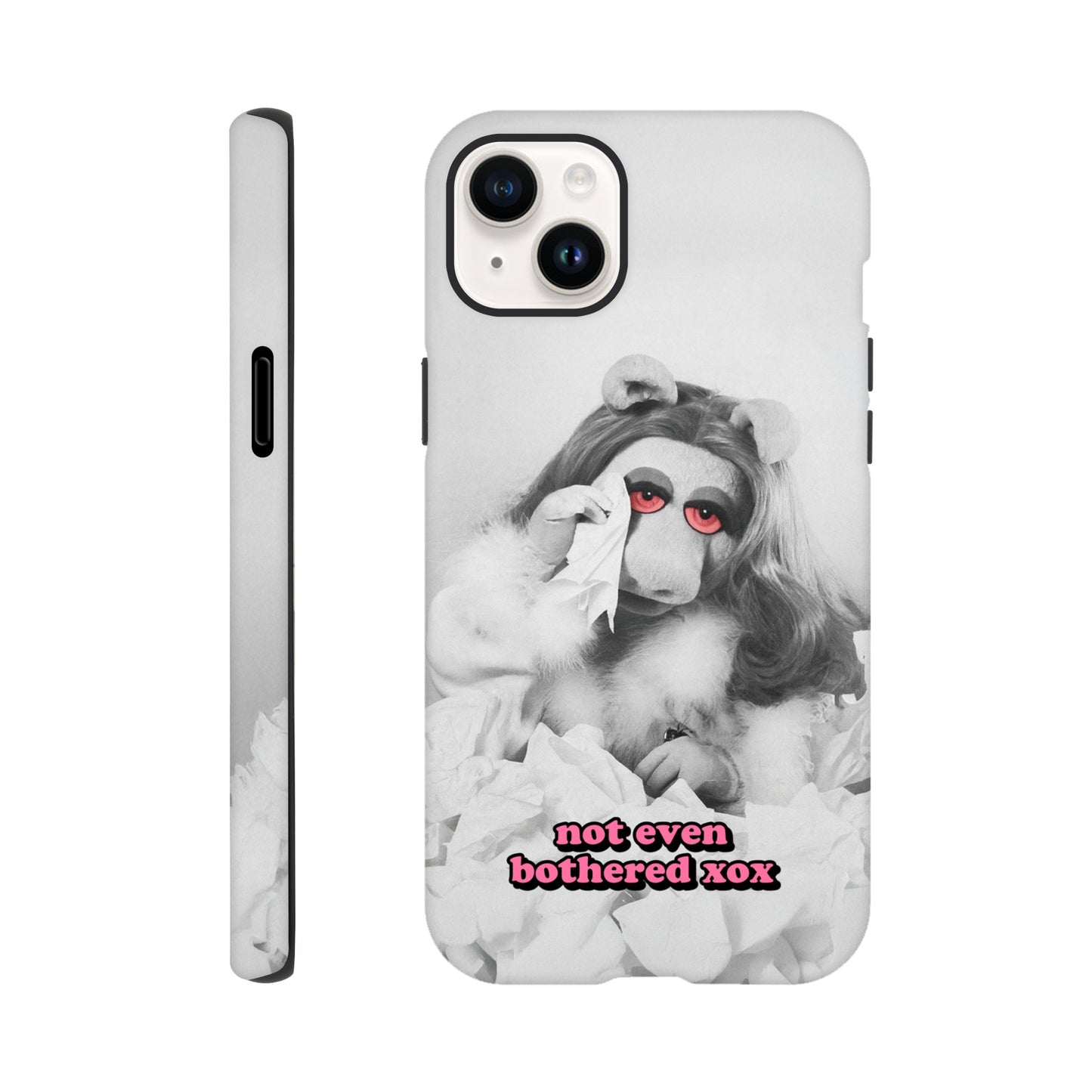 iPhone Case iPhone 14 Plus not even bothered Piggy Tough iPhone Case ~ GAYSBIE PREMIUM MATERIALS