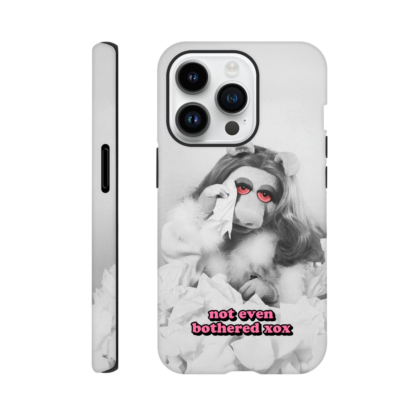iPhone Case iPhone 14 Pro not even bothered Piggy Tough iPhone Case ~ GAYSBIE PREMIUM MATERIALS