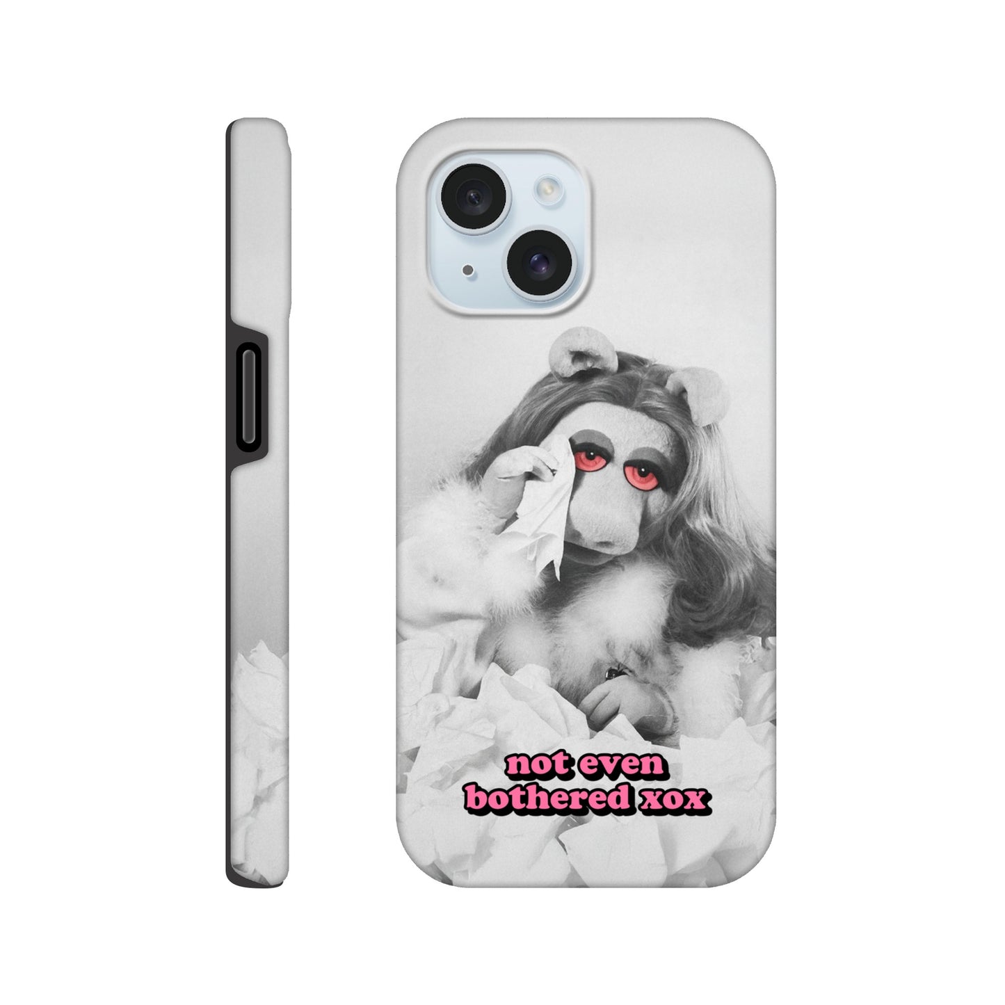 iPhone Case iPhone 15 not even bothered Piggy Tough iPhone Case ~ GAYSBIE PREMIUM MATERIALS