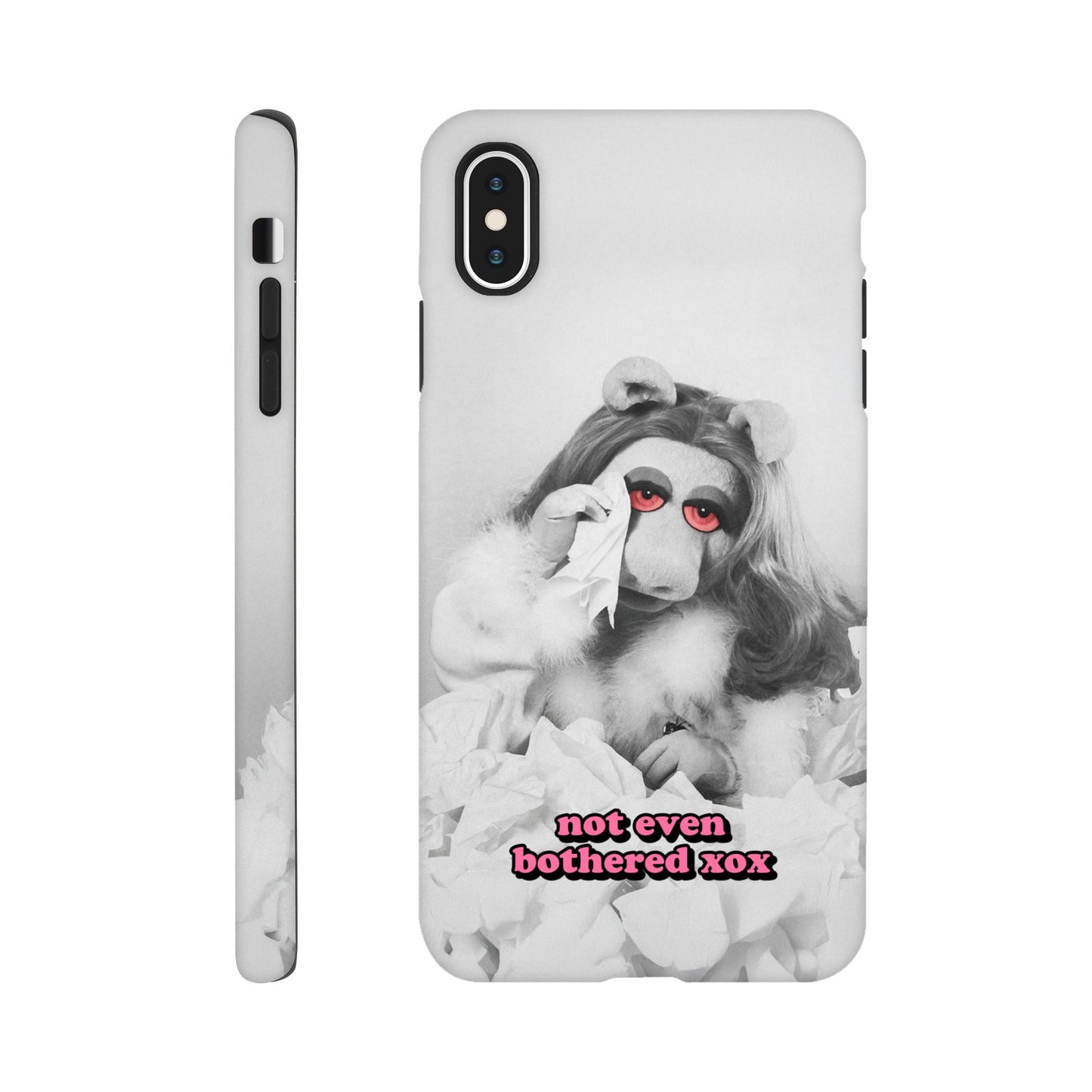 iPhone Case iPhone XS Max not even bothered Piggy Tough iPhone Case ~ GAYSBIE PREMIUM MATERIALS