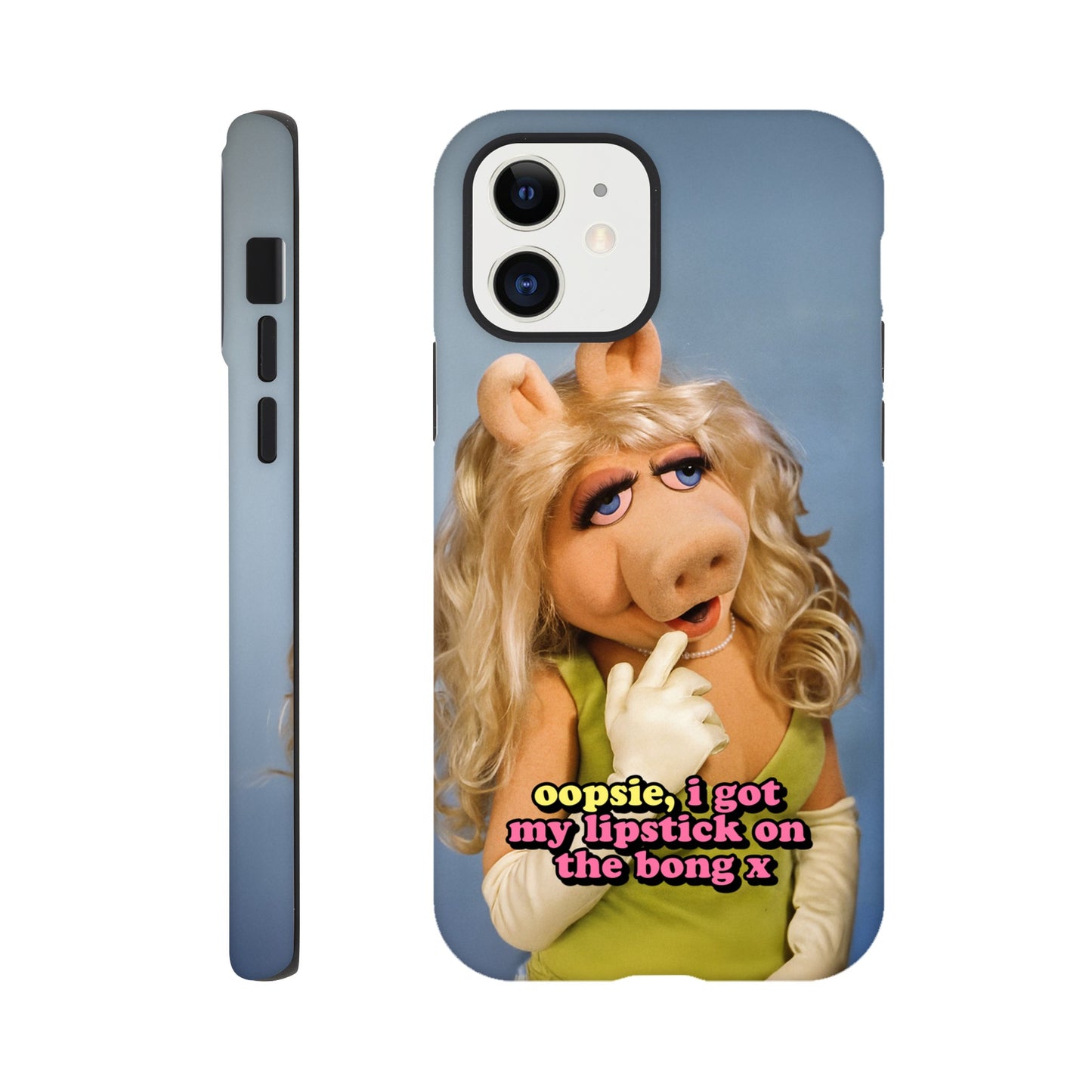 iPhone Case iPhone 12 oopsie, i got my lipstick on the bong Piggy Tough iPhone Case ~ GAYSBIE PREMIUM MATERIALS