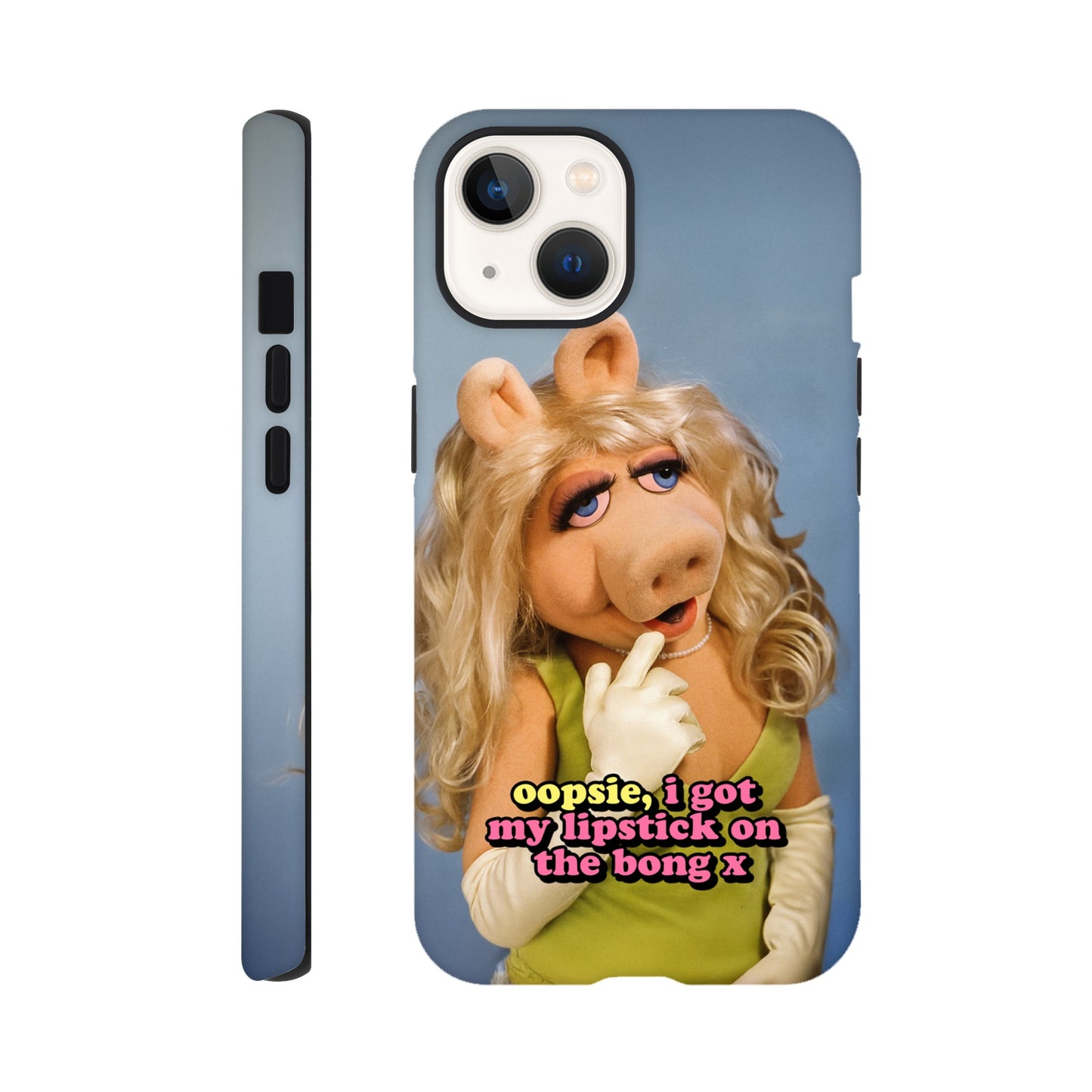 iPhone Case iPhone 13 oopsie, i got my lipstick on the bong Piggy Tough iPhone Case ~ GAYSBIE PREMIUM MATERIALS
