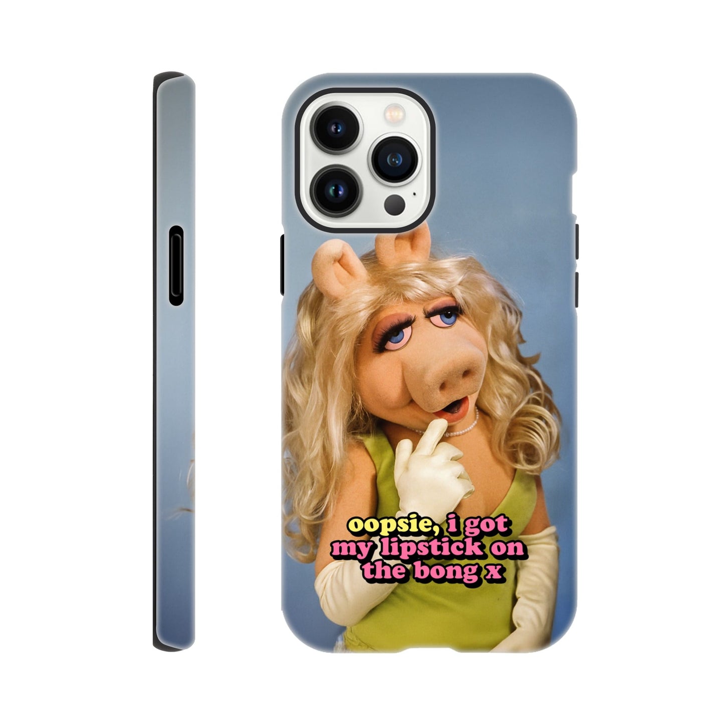 iPhone Case iPhone 13 Pro Max oopsie, i got my lipstick on the bong Piggy Tough iPhone Case ~ GAYSBIE PREMIUM MATERIALS