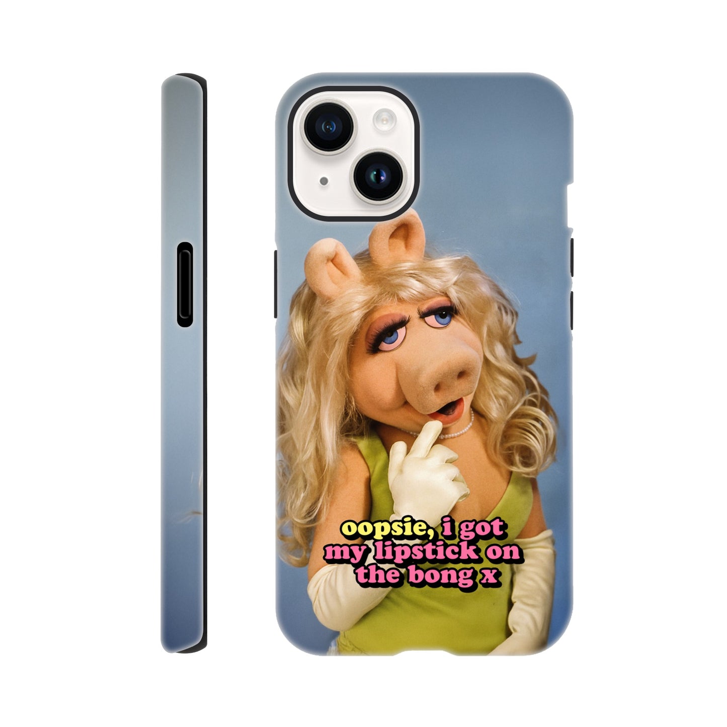 iPhone Case iPhone 14 oopsie, i got my lipstick on the bong Piggy Tough iPhone Case ~ GAYSBIE PREMIUM MATERIALS