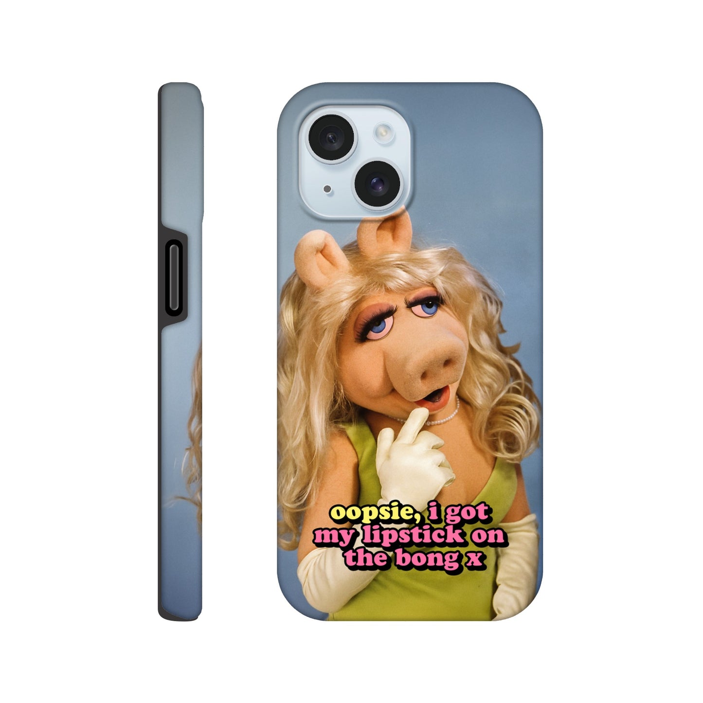 iPhone Case iPhone 15 oopsie, i got my lipstick on the bong Piggy Tough iPhone Case ~ GAYSBIE PREMIUM MATERIALS