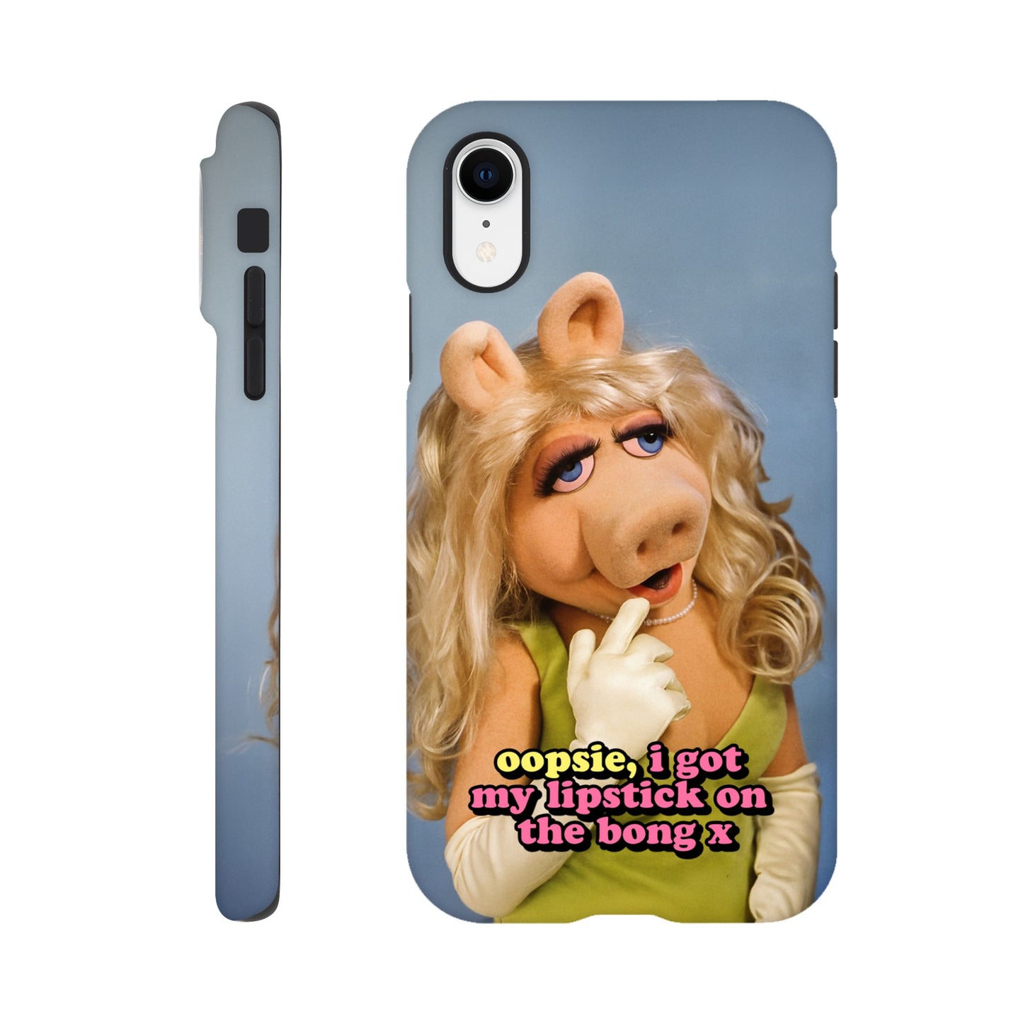 iPhone Case iPhone XR oopsie, i got my lipstick on the bong Piggy Tough iPhone Case ~ GAYSBIE PREMIUM MATERIALS