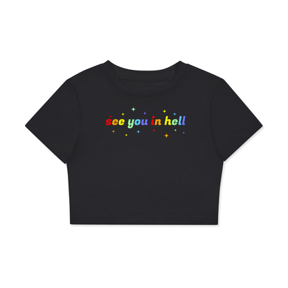 Crop Tee MIDNIGHT / XS see you in hell Rainbow Crop Tee ~ GAYSBIE PREMIUM MATERIALS