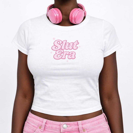 Baby Tee Slut Era Baby Tee ~ GAYSBIE PREMIUM MATERIALS