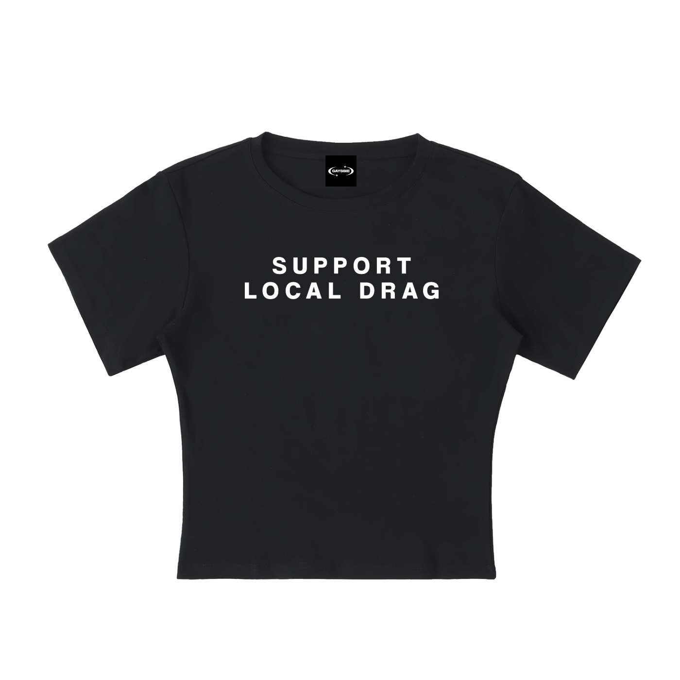 Baby Tee MIDNIGHT / S SUPPORT LOCAL DRAG Baby Tee ~ GAYSBIE ODMPOD