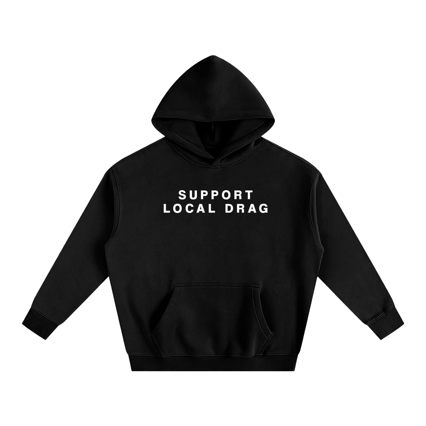 Premium Hood MIDNIGHT / S SUPPORT LOCAL DRAG Heavy Fleece Hoodie ~ GAYSBIE PREMIUM MATERIALS
