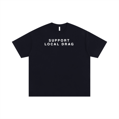 Oversize Tee MIDNIGHT / S SUPPORT LOCAL DRAG Oversize Signature Tee ~ GAYSBIE PREMIUM MATERIALS