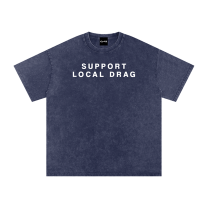 Oversize Tee ECLIPSE / S SUPPORT LOCAL DRAG Premium Oversized Tee ~ GAYSBIE PREMIUM MATERIALS