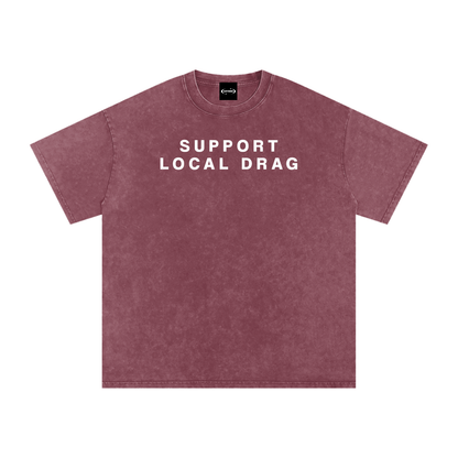 Oversize Tee SPICY / S SUPPORT LOCAL DRAG Premium Oversized Tee ~ GAYSBIE PREMIUM MATERIALS