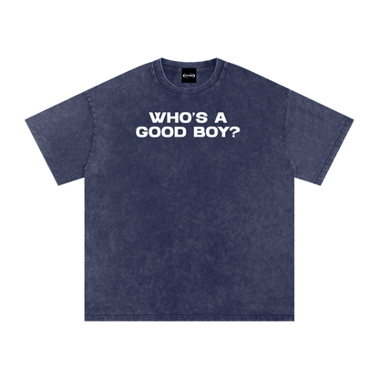 Oversize Tee ECLIPSE / S WHO'S A GOOD BOY Premium Oversized Tee ~ GAYSBIE PREMIUM MATERIALS