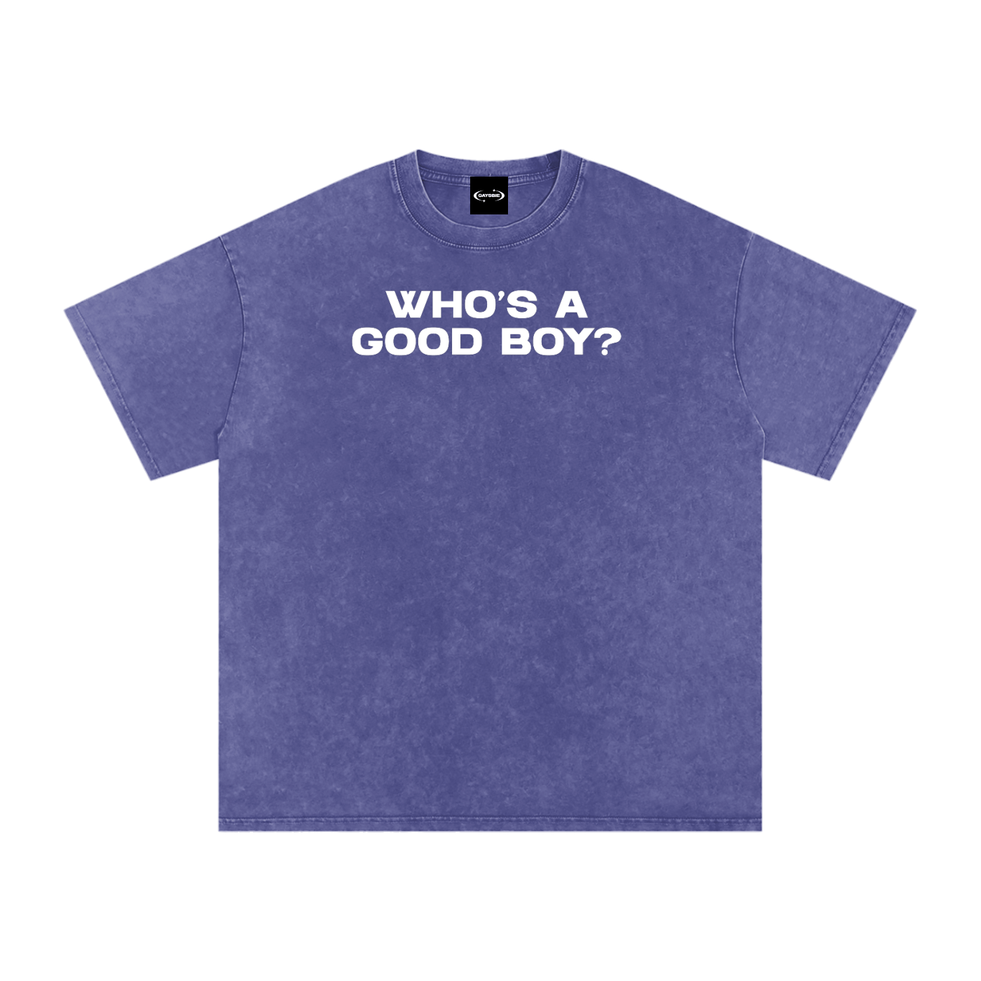 Oversize Tee GRAPE / S WHO'S A GOOD BOY Premium Oversized Tee ~ GAYSBIE PREMIUM MATERIALS