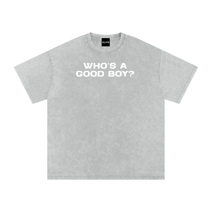 Oversize Tee SMOKE / S WHO'S A GOOD BOY Premium Oversized Tee ~ GAYSBIE PREMIUM MATERIALS